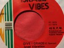 ISRAEL VIBRATION - give i grace b/w dub style - ISRAEL VIBES 45 M-//