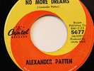 ALEXANDER PATTEN-NO MORE DREAMS /A LIL LOVIN' SOMETIMES-NORTHERN 45 on CAPITOL