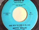 Betty Willis “Gone With The Wind (Is My Love)” (Mojo)