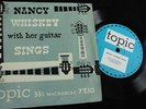 NANCY WHISKEY SINGS - Rare Original 1957 UK Topic EP - 6 Tracks, 33rpm - EX