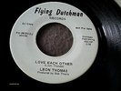 LEON THOMAS Love Each Other /Let’s Go To Lucy’s WLPromo 45 UNPLAYED Flying Dutch