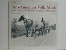 Afro-American Folk Music, Library Of Congress AFS L67, 1978 mono LP, Unopened.