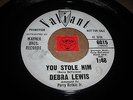 DEBRA LEWIS - YOU STOLE HIM - AM I EXPECTING TOO MUCH - LISTEN - SOUL POPCORN