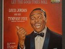 Louis Jordan Tympany Five Let The Good Times Roll Decca 8551 Mono Deep Groove M-