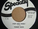 TOMMY BUSH   STOP AND THINK   HEAR  MP3 RARE SPECIALTY FUNK SOUL PROMO 45 VG