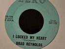 HEAR IT OBSCURE COUNTRY BOP ROCKABILLY Brad Reynolds Zero 104 I Locked My Heart