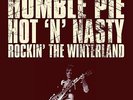 Humble Pie - Hot 'n' Nasty: Rockin' the Winterland