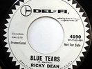 RICKY DEAN 45 Blue Tears / Little Girl NEAR MINT Teen PROMO Pop DEL FI w2488