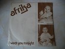AFRIKA-I WANT YOU TONIGHT- PRIVATE PRESS 7