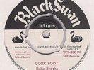 BABA BROOKS - CORK FOOT - RARE BLACK SWAN 45 - WI438 - 1964  EX+ STUNNER