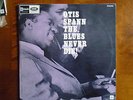 OTIS SPANN  - THE BLUES NEVER DIE - Stateside SL 10169