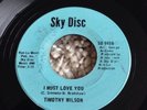 Timothy Wilson  I Must Love You Sky Disc Bargain