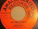 Dennis Walk*, Gibson's All Star* ?– Having A Party Amalgamated Records