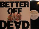 Better Off Dead (Soundtrack) (A&M 5071) ('85) Teri Nunn, E.G. Daily, Rupert Hine