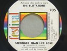 THE FLIRTATIONS Stronger Than Her Love FESTIVAL 705 NORTHERN SOUL multi label 45