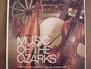 MUSIC OF THE OZARKS     LP VINYL RECORD   NATIONAL GEOGRAPHIC SOCIETY