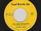 Charles Smith - You Need Education / Tell Him That You're Mine (Soul, 45)