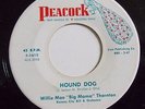 r&b mod popcorn 45 RPM WILLIE MAE BIG MAMA THORNTON Hound Dog PEACOCK- PROMO?