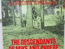 THE DESCENDANTS OF MIKE AND PHOEBE-A SPIRIT SPEAKS-ORIG STRATA EAST-EXCELLENT