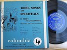 WORK SONGS AND SPIRITUALS 10-inch LP DE PAUR'S INFANTRY CHORUS Columbia ML 2119