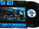 The KLF   Last train to trancentral, U.S. A. 12 inch vinyl single