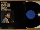 * PHILIPS - NINA SIMONE - I PUT A SPELL ON YOU *