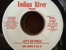 VAN JONES Let's go disco on Indian River Modern Soul Funk Disco 45
