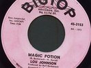 LOU JOHNSON Magic potion Original US 7” NORTHERN SOUL POPCORN MOD