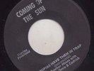 COMING OF THE SUN REGGAE 45 COUNT OSSIE+CEDRIC POPIAS HAVE THEM IN A TRAP ?