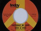 Northern Soul 45 ODDS & ENDS Yesterday My Love TODAY VG++ HEAR