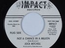 Northern Soul 45 JOCK MITCHELL Not A Chance In A Million IMPACT VG++ HEAR