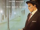 SINATRA, Frank - In The Wee Small Hours - Vinyl (180 gram vinyl LP)