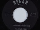 Funk 45 HANK JOHNSON You Lost Your Thing SPEAR VG+/VG++ HEAR