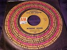 ROBERT JOHN Raindrops, Love And Sunshine NORTHERN SOUL 45 Original U.S. A&M Hear