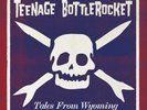 TEENAGE BOTTLEROCKET - TALES FROM WYOMING  VINYL LP + CD NEUF