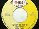 Northern Soul 45 Willie Parker I've got  to fight it Rare OG M-Pac *NM-