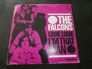 THE FALCONS louie louie RARE DUTCH KILLER GARAGE BEAT 1966 7