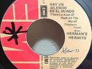 HERMANS HERMITS: THERE*S A KIND OF HUSH ALL THE WORLD RARE PROMO 7'' VENEZUELA