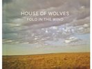HOUSE OF WOLVES - FOLD IN THE WIND  VINYL LP + DOWNLOAD NEW+