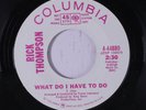 RICK THOMPSON: What Do I Have To Do 45 (dj, close to M-) rare Soul