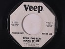ZENA FOSTER: Make It Me / Baby, Let Me Teach You 45 (dj) rare Soul