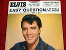 ELVIS PRESLEY 47-8585 EASY QUESTION IT FEELS SO 45 VINYL RECORD ORIGINAL SLEEVE