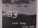 AJ: Last Song First Side LP (private pressing c. '73, cover in shrink, nearly n