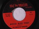 BIRDS OF PARADISE: Bossa Blue Port / Giggle Wiggle 45 (Hammond groover, great f
