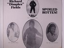 RICHARD 'DIMPLES' FIELDS: Spoiled Rotten LP Sealed (stain on one corner) rare S
