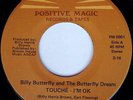 BILLY BUTTERFLY & BUTTERFLY DREAM: Touche - I'm Ok / Save It For A Rainy Day 45
