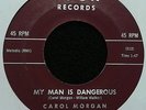 RARE ORIG NORTHERN SOUL R&B 45- CAROL MORGAN - MY MAN IS DANGEROUS - SOCK LISTEN