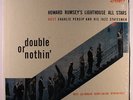 HOWARD RUMSEY'S LIGHTHOUSE ALL STARS: Double Or Nothin' LP (Mono, shrink) rare
