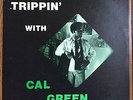 Jazz funk LP “TRIPPIN’ with CAL GREEN” on MUTT & JEFF orig ’69  SUPERB HEAR