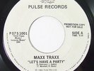 MAXX TRAXX Let's Have A Party / Don't Touch It 45 on Pulse Modern Soul Boogie